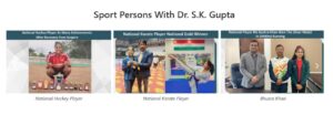 Sports Persons with Dr SK Gupta